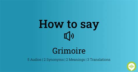 grimoire synonym|grimoire pronunciation.